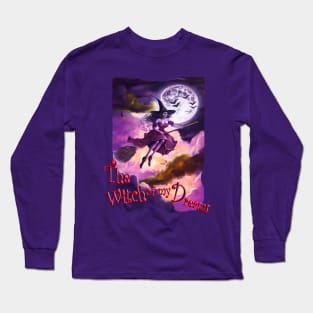 The Witch of my Dreams Long Sleeve T-Shirt